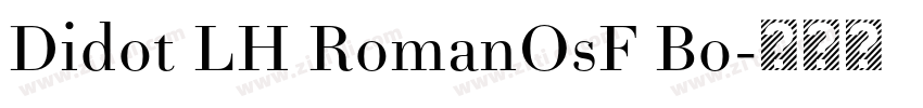 Didot LH RomanOsF Bo字体转换
